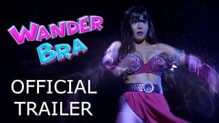 WANDER BRA Official Trailer [September 12, 2018]