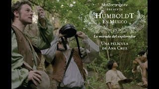 Trailer Humboldt en México  La mirada del explorador