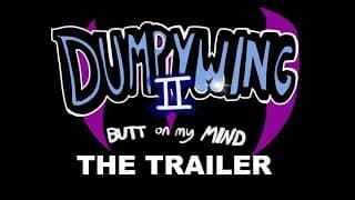 DUMPYWING 2: BUTT ON MY MIND | Trailer