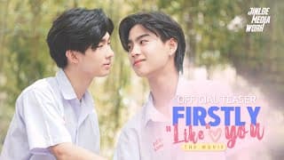 [OFFICIAL TEASER] Firstly Likeyou The Movie