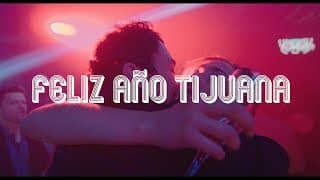 FELIZ AÑO TIJUANA - Official Trailer