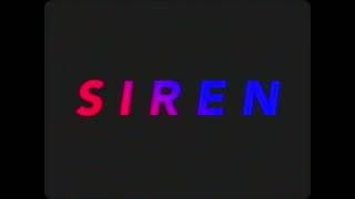 SIREN Trailer