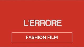 L'errore (Fashion Film) by Brando de Sica