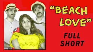 Beach Love | Official Full Short