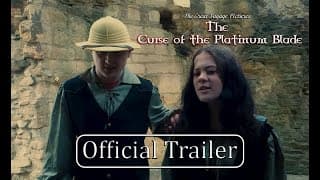 The Curse of the Platinum Blade Official Trailer