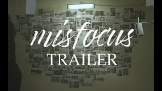 Misfocus - Short Film Trailer