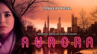 AURORA - Tráiler Oficial