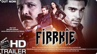 Firrkie Official Trailer | Jackie Shroff | Neil Nitin Mukesh New Movie | Fan Made Trailer