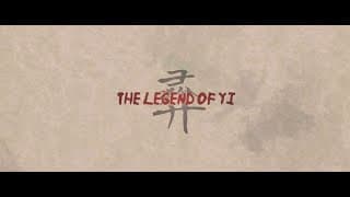 The Legend of Yi (Short Film) 2017