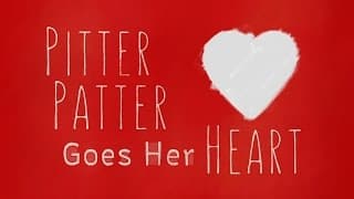 Pitter Patter Goes Her Heart - Teaser Trailer