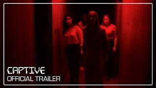 CAPTIVE | Official Trailer