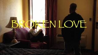 Broken Love Teaser
