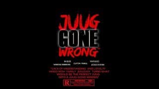 JUUG GONE WRONG TRAILER