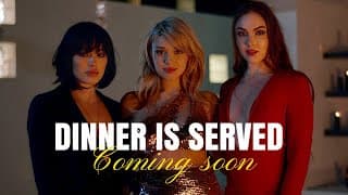 Dinner is served - TEASER