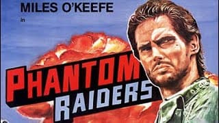 Trailer - PHANTOM RAIDERS (1988, Miles O'Keefe)