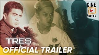 Official Trailer | 'TRES' | Ramon 'Jolo' Revilla, Bryan Revilla, Luigi Revilla