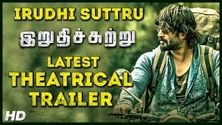 Irudhi Suttru - Official Trailer