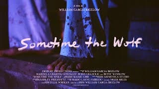 Sometime the Wolf (2024) Official Teaser Trailer