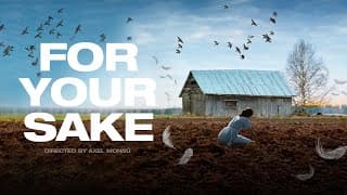 FOR YOUR SAKE