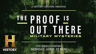 The Proof Is Out There: Military Mysteries | New Series Premieres Mon. 4/22 at 10/9c | History