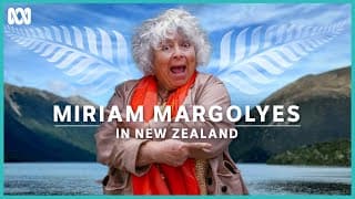 Miriam Margolyes In New Zealand | ABC iview