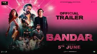 BANDAR | Official Trailer | Bobby D, Sanya M, Sapna P, Saba A | Nikhil D, Anurag K | In Cinemas Jun5