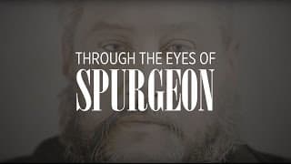 Through the Eyes of Spurgeon - Official Documentary