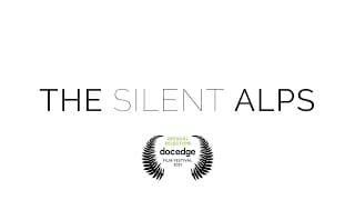 The Silent Alps - Trailer [Doc Edge 2021]