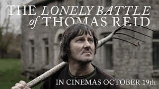The Lonely Battle of Thomas Reid - Official Trailer
