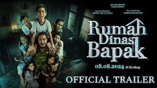 RUMAH DINAS BAPAK - Final Trailer - 4K