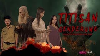 [Promo] Astro First | TITISAN GENDERUWO