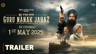 Guru Nanak Jahaz (OFFICIAL TRAILER) Komagata Maru | Tarsem Jassar | Gurpreet Ghuggi | Rel on 1st May