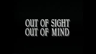 Out Of Sight Out Of Mind 1990 - Trailer