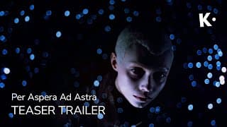 Per Aspera Ad Astra (ЧЕРЕЗ ТЕРНИИ К ЗВЁЗДАМ) | 4K Trailer | Streaming on Klassiki