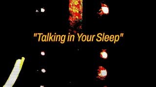 Talking in Your Sleep