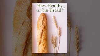 How Healthy Is Our Bread?