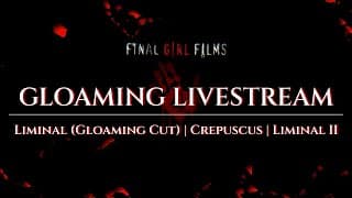 Gloaming Livestream