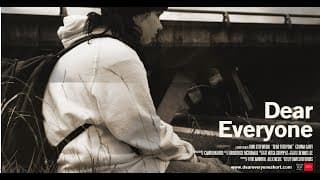 Dear Everyone Trailer