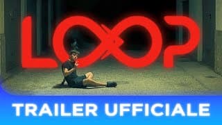 LOOP | Trailer Ufficiale HD | YNG+