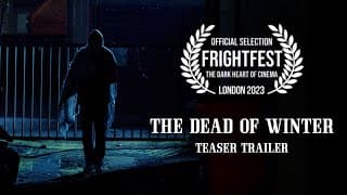 The Dead of Winter | Teaser Trailer