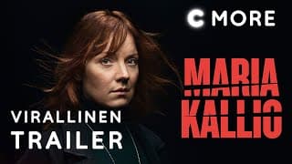 Maria Kallio | Virallinen trailer | C More