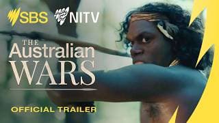 The Australian Wars  | Trailer #1 (Content Warning) | SBS and NITV