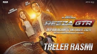 REEZA GTR | TRELER RASMI | DI PAWAGAM 17 OKTOBER 2024