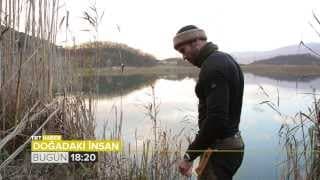 DOĞADAKİ İNSAN FRAGMAN 14 ŞUBAT 2014