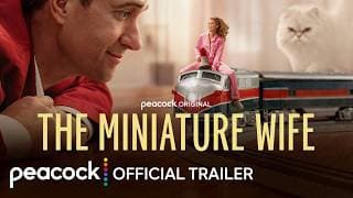 The Miniature Wife | Official Trailer | Peacock Original