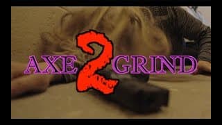 AXE2GRIND Teaser Promo