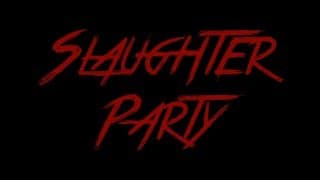 Slaughter Party