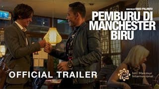 Official Trailer 'Pemburu di Manchester Biru'
