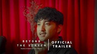 Beyond the Screen : Reality of Indonesia Film Industry - Official Trailer