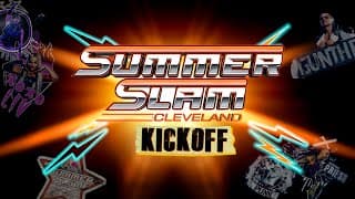 SummerSlam Kickoff: August 2, 2024